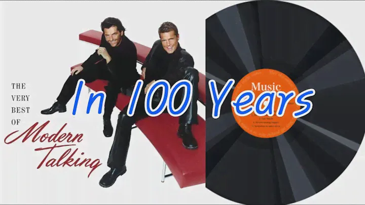 Modern Talking - In 100 Years (HQ Vinyl Rip)