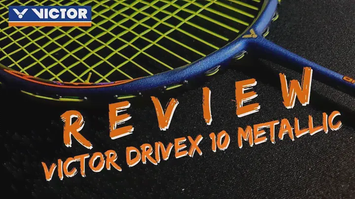 รีวิว Victor Drivex 10 Metallic สุดสาย Drivex ...The Perfect Control Racket !!! | Badminton Travel