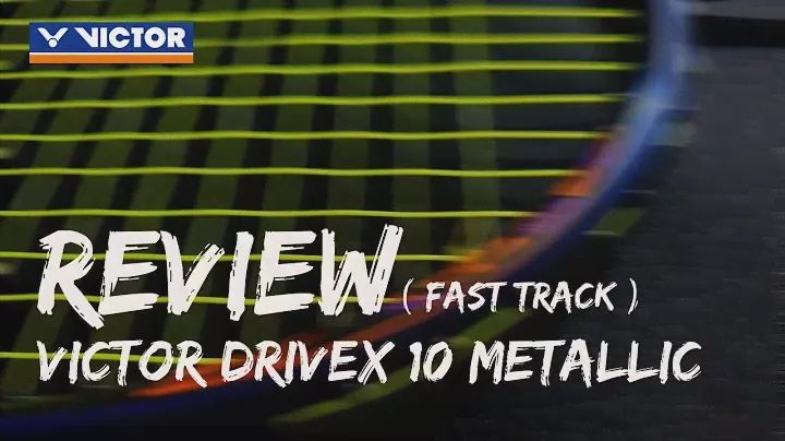 Fast Track Review - Victor Drivex 10 Metallic | Badminton Travel