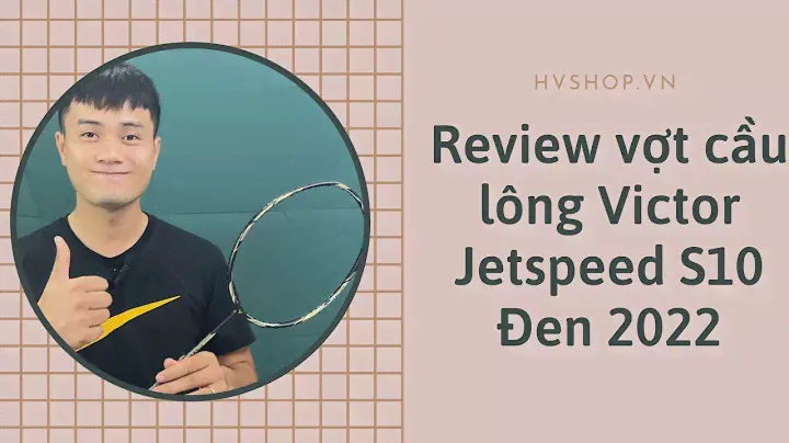 Review vợt cầu lông Victor Jetspeed S10 đen 2022