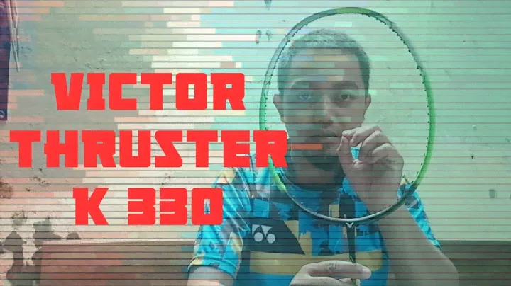 mantul..betul review raket victor thruster K330-unic review racket victor thruster K330