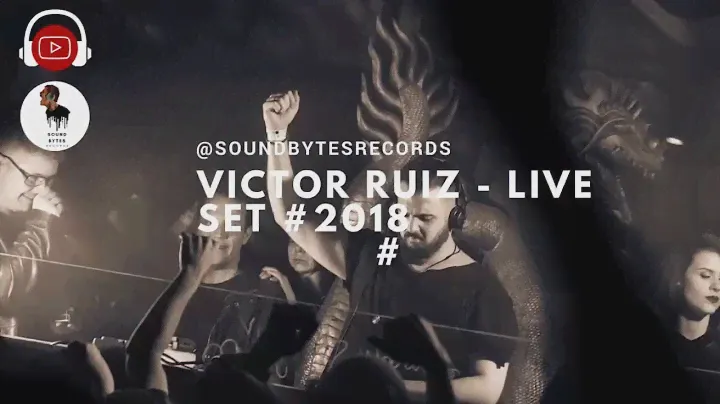 VICTOR RUIZ  ® - LIVE SET 2018 @Soundbytesrecords