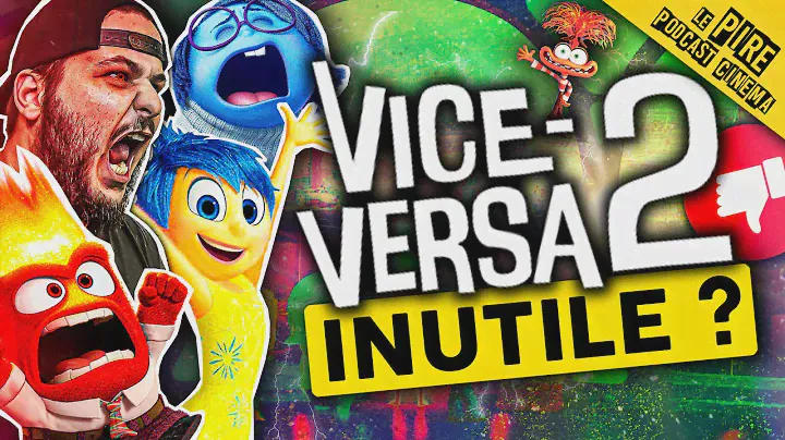 Pourquoi VICE-VERSA 2 est une (bonne) ERREUR ?🔥