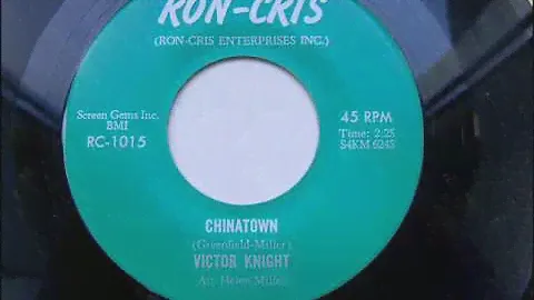 VICTOR KNIGHT - CHINATOWN